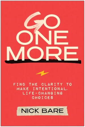 Go One More: Find the Clarity to Make Intentional, Life-Changing Choices Hardcover  June 24, 2025